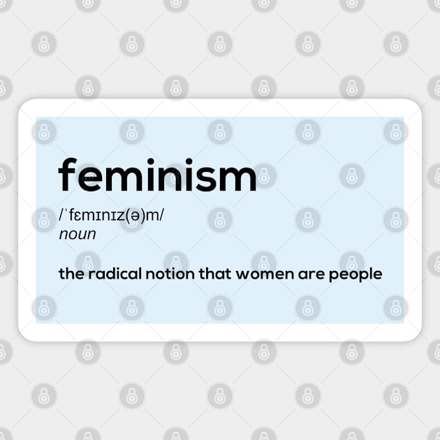 Feminism - alternative definition Magnet by rebellline